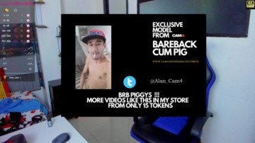 BarebackCumPig  08-03-2021 Recorded Video Show